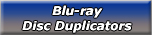 Blu-ray Disc Duplicators
