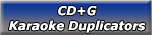 CD+G Karaoke Duplicators