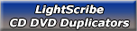 LightScribe CD DVD Duplicators