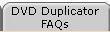 DVD Duplicator FAQs